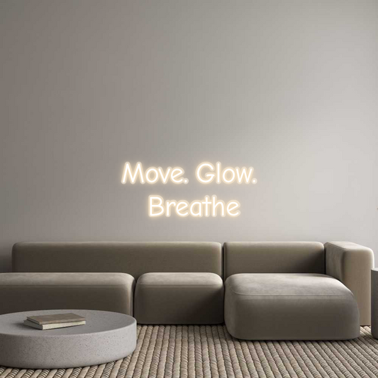 Neon op maat: Move. Glow. ...